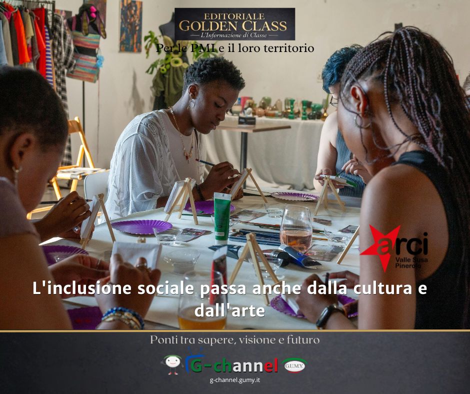 L'inclusione sociale passa anche dalla cultura e dall'arte